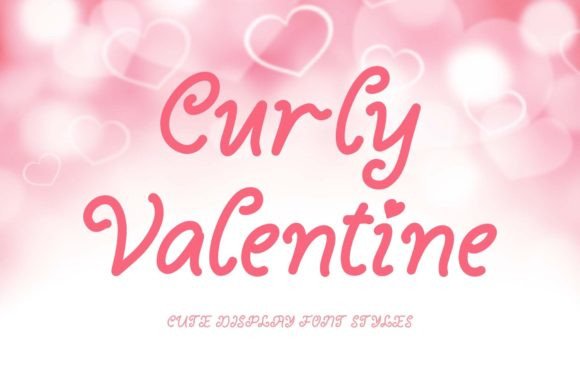 Curly Valentine: The Curly Display Font for Editorial Design