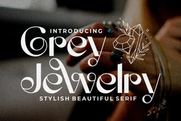 Grey Jewelry Typeface: A Stylish Display Font for Vintage Branding