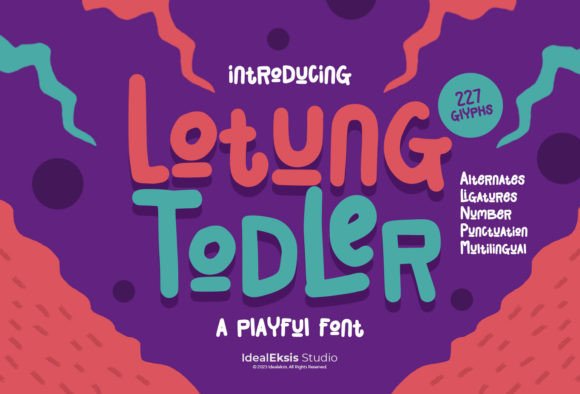 Lotung Todler: The Playful Display Font for Whimsical Crafts